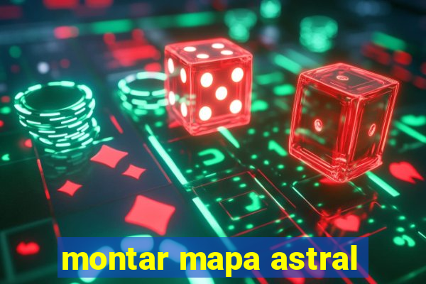 montar mapa astral